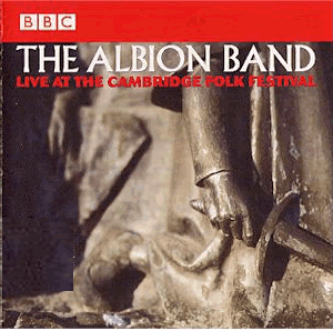 The Albion Band. Cambridge Folk Festival 1977/1987